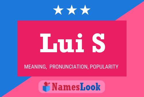 Lui S Name Poster