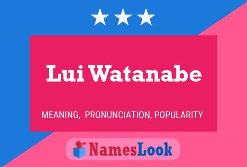 Lui Watanabe Name Poster