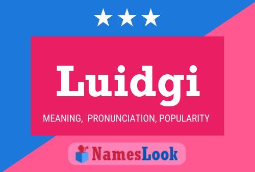 Luidgi Name Poster