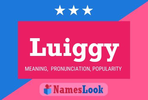 Luiggy Name Poster