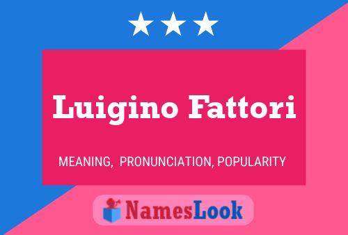 Luigino Fattori Name Poster