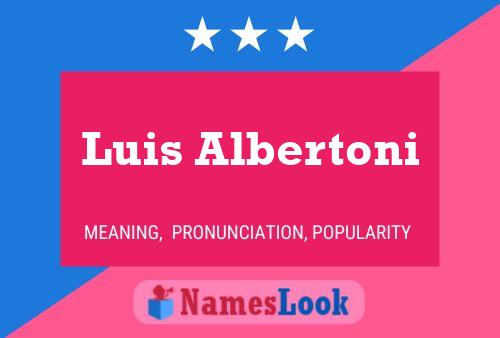 Luis Albertoni Name Poster