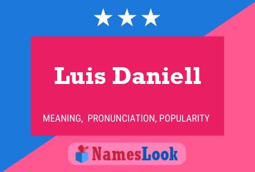 Luis Daniell Name Poster