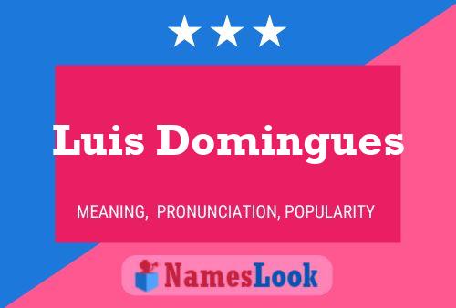 Luis Domingues Name Poster