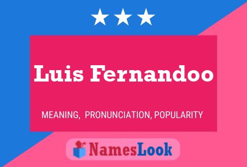 Luis Fernandoo Name Poster