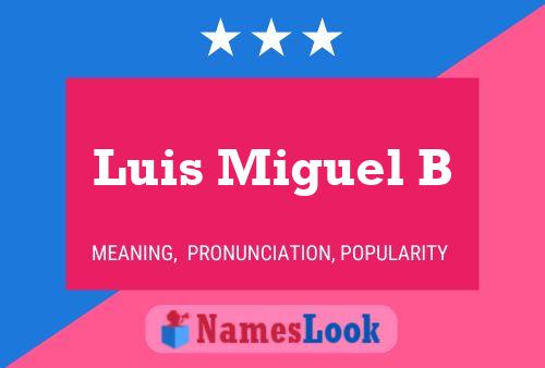 Luis Miguel B Name Poster