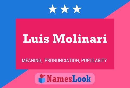 Luis Molinari Name Poster