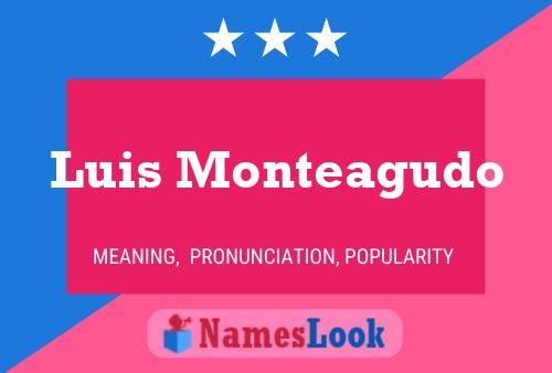 Luis Monteagudo Name Poster