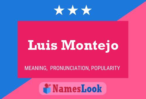 Luis Montejo Name Poster