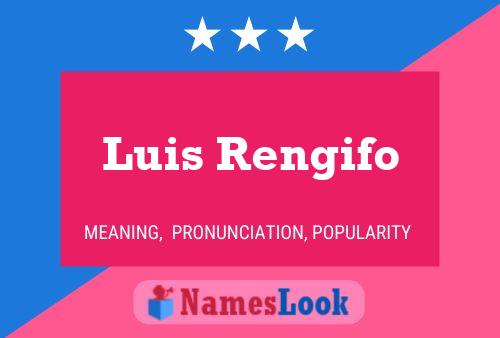 Luis Rengifo Name Poster