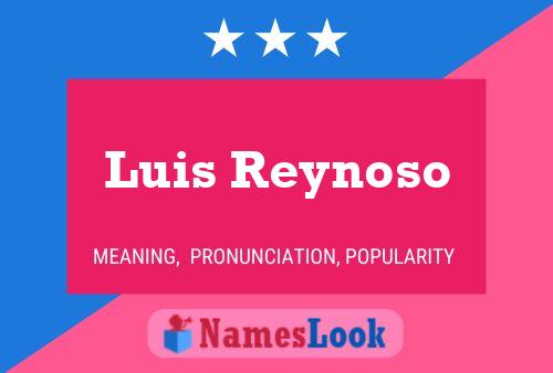 Luis Reynoso Name Poster