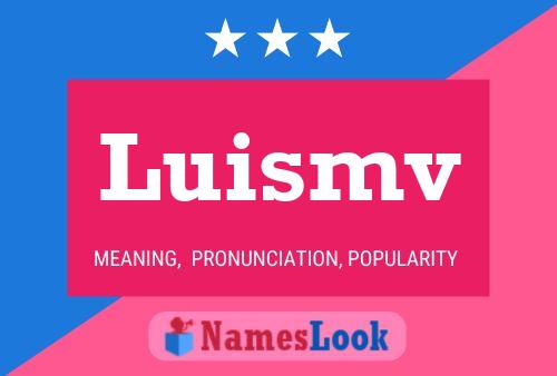 Luismv Name Poster