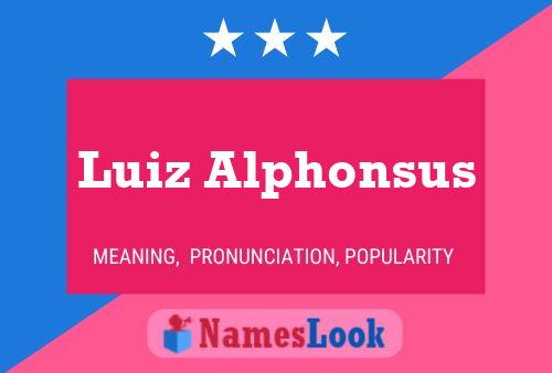 Luiz Alphonsus Name Poster