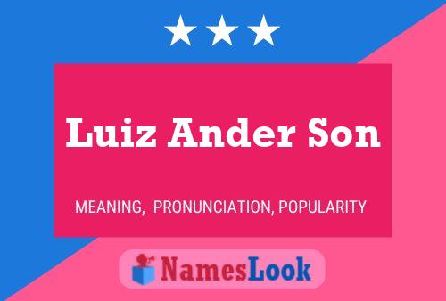 Luiz Ander Son Name Poster