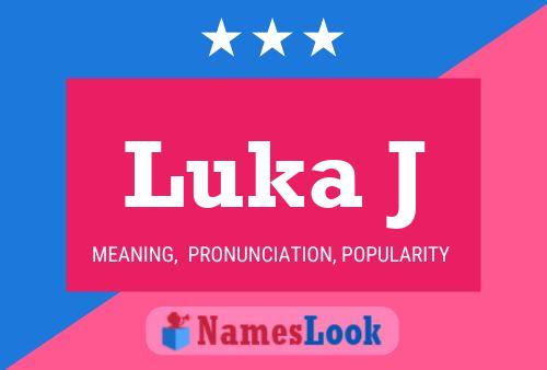 Luka J Name Poster