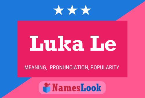 Luka Le Name Poster