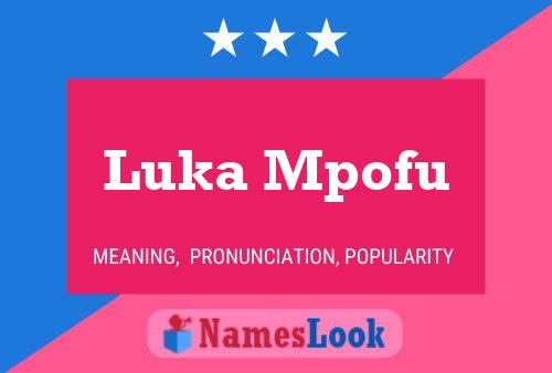 Luka Mpofu Name Poster