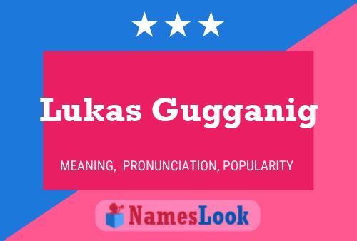 Lukas Gugganig Name Poster