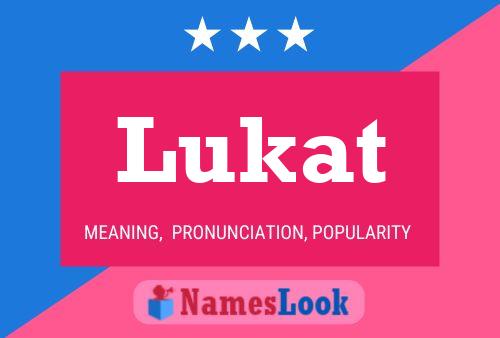 Lukat Name Poster