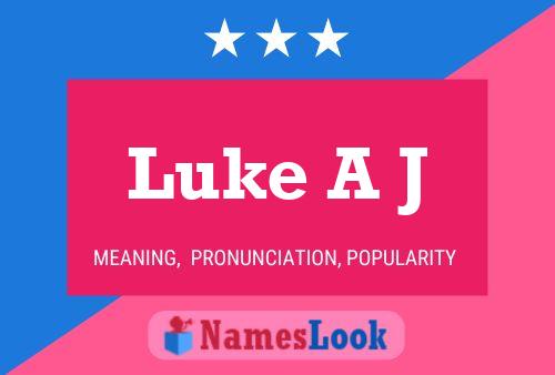 Luke A J Name Poster