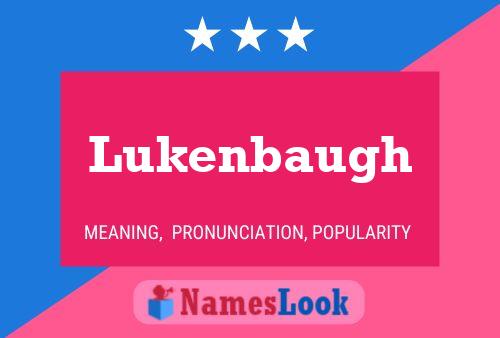 Lukenbaugh Name Poster