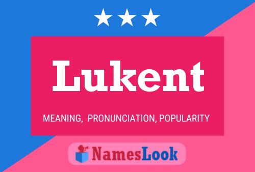 Lukent Name Poster