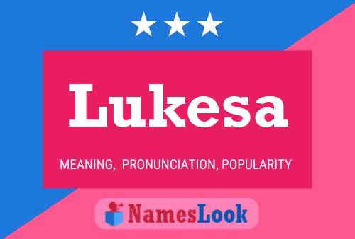 Lukesa Name Poster