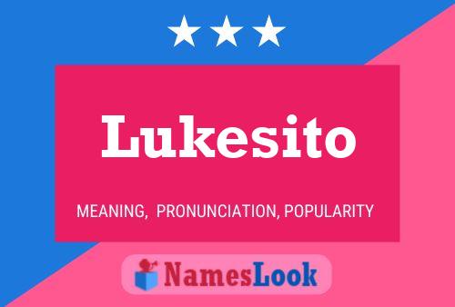 Lukesito Name Poster