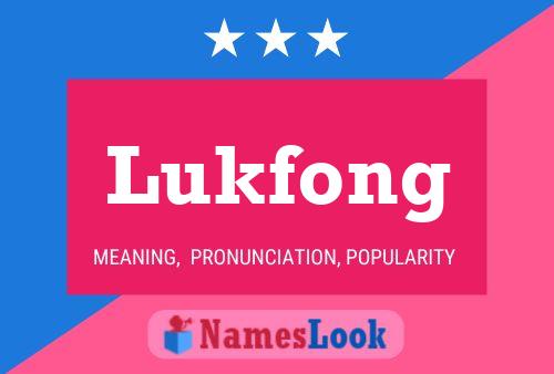 Lukfong Name Poster