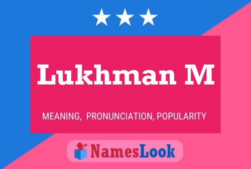 Lukhman M Name Poster