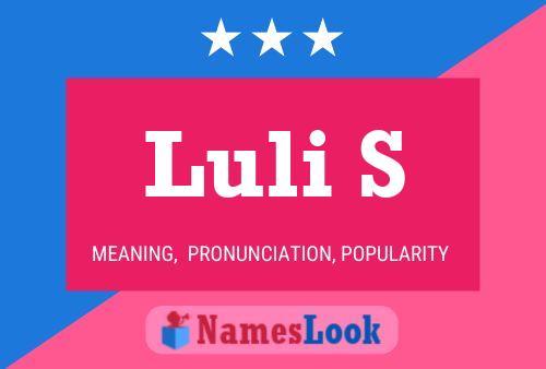 Luli S Name Poster