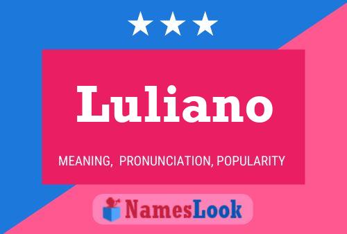 Luliano Name Poster