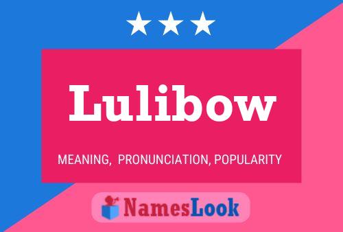 Lulibow Name Poster