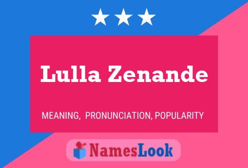 Lulla Zenande Name Poster