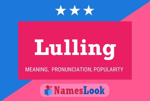 Lulling Name Poster