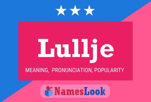 Lullje Name Poster