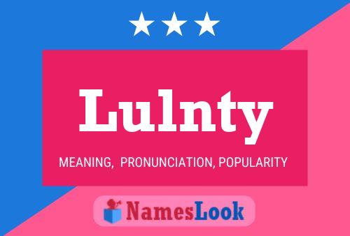 Lulnty Name Poster