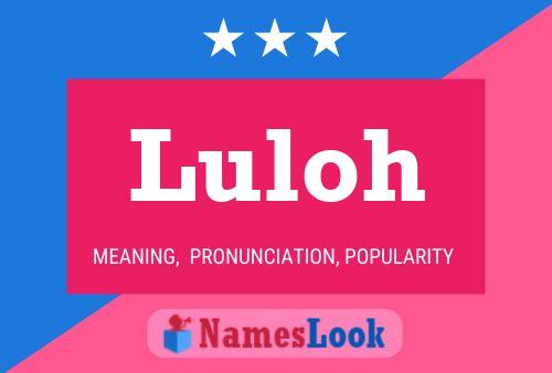 Luloh Name Poster