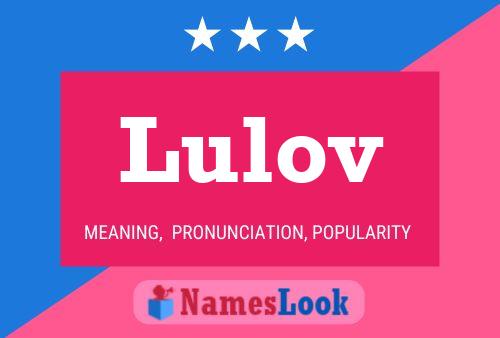 Lulov Name Poster