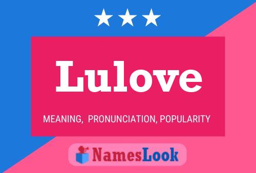 Lulove Name Poster