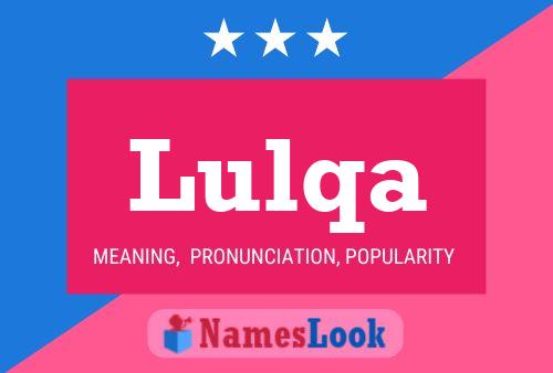 Lulqa Name Poster