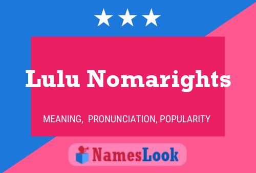 Lulu Nomarights Name Poster