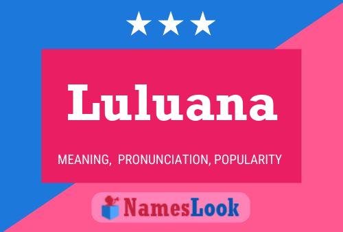 Luluana Name Poster