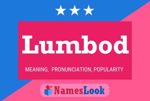 Lumbod Name Poster