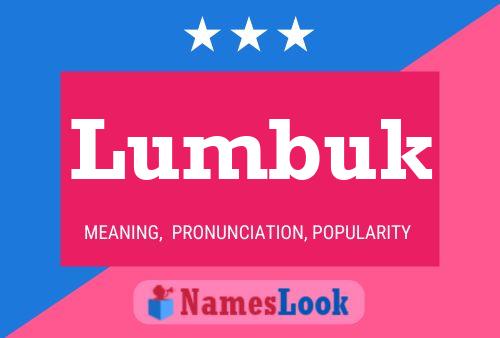 Lumbuk Name Poster