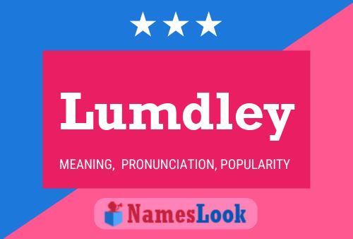 Lumdley Name Poster