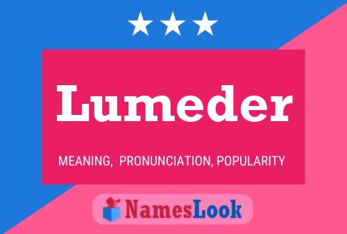 Lumeder Name Poster