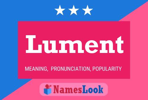 Lument Name Poster