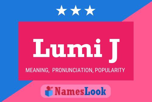 Lumi J Name Poster