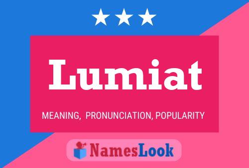 Lumiat Name Poster